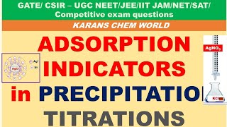 ADSORBTION INDICATORs in PRECIPITATION  ARGENTOMETRIC TITRATIONS FAJAN’S METHODS [upl. by Abocaj]