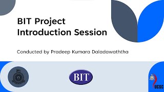 BIT Project Introduction Session 2024 [upl. by Federico]