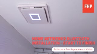 Home NetWerks bluetooth bathroom fan install [upl. by Leakcim]