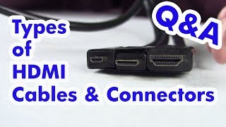 Types of HDMI Cables  Standard Micro amp Mini [upl. by Elatsyrk]