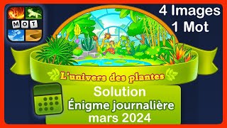 4 Images 1 Mot  Lunivers des plantes  Solution Énigme Journalière  mars 2024 4images1mot [upl. by Nirrok607]