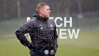 Match Preview Dave Challinor  County Vs Wealdstone [upl. by Devin]