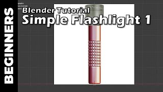 BLENDER Simple Flashlight Part 1 [upl. by Elberta]