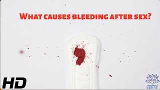 What Causes Bleeding After Sex [upl. by Cyndie]