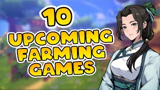 10 Upcoming Farming Games Im Looking Forward to in 2024 [upl. by Ramaj]