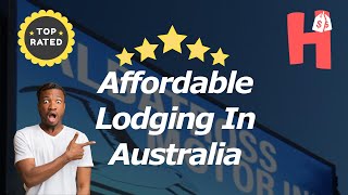 Affordable Lodging In Australia [upl. by Sidon]