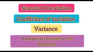 Standard DeviationCoefficient of Variationand Variance in Analytical Chemistry analyticalstudy [upl. by Aitercal]