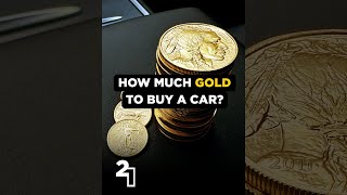 How Much Gold to Buy a Car [upl. by Shanan]