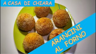 ARANCINI AL FORNO  leggeri e veloci  A CASA DI CHIARA [upl. by Beghtol608]