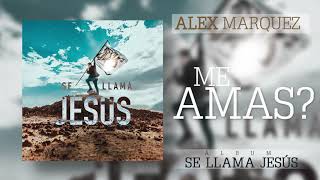 Alex Marquez  ¿Me Amas Audio [upl. by Elysia]