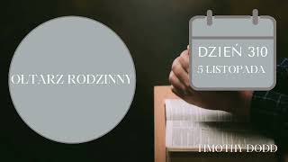 Ołtarz Rodzinny  Dzień 310 [upl. by Sirraf450]