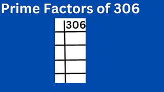 Prime factors of 306 [upl. by Ventura]