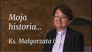 Moja historia  ks Małgorzata Gaś [upl. by Atnuahsal]