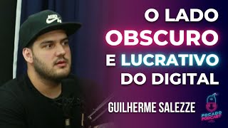 Guilherme Salezze  O Lado Obscuro e Lucrativo do Digital [upl. by Silvie]