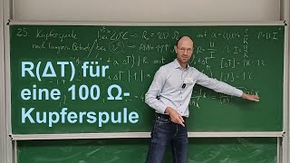 Ausführliche Lösung einer Aufgabe zum temperaturabhängigen Widerstand mit einer 100 ΩKupferspule [upl. by Gan]