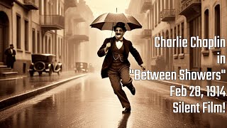 Third Charlie Chaplin Film 1914  quotBetween Showersquot filmhistory [upl. by Yntruoc36]