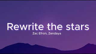 Rewrite the stars  Zac Efron Zendaya Lyrics [upl. by Fregger55]