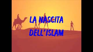 La nascita dellIslam [upl. by Calabrese]