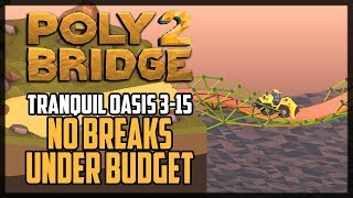 Poly Bridge 2 Level 315 Looper’s Revenge Solution [upl. by Owiat]