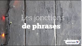 Les jonctions de phrases [upl. by Nirik]