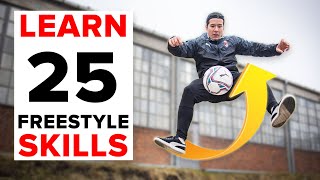 25 freestyle skills everyone should learn  BEGINNER to PRO [upl. by Haneeja245]