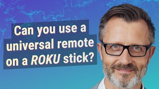 Can you use a universal remote on a Roku stick [upl. by Eetnom]