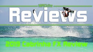 2019 Cabrinha FX Review [upl. by Jeno]