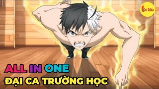 ALL IN ONE  Đại Ca Trường Trung Học  Full 113  Review Anime [upl. by Repooc110]