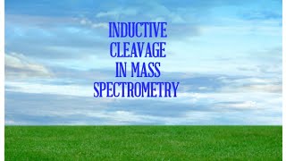 INDUCTIVE CLEAVAGE IN MASS SPECTROMETRY [upl. by Rebna]