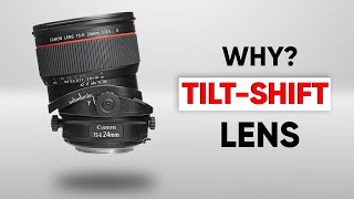 Why You Need a Tilt Shift Lens [upl. by Alon681]