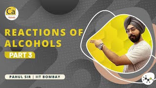 Alcohols Phenols And Ethers L5  Reactions of Alcohols L3  JEE amp NEET 2021 Chemistry  Pahul Sir [upl. by Ahiel165]