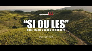 Si Ou Les  Madii Madii amp Jason Le Boucher [upl. by Llibyc]