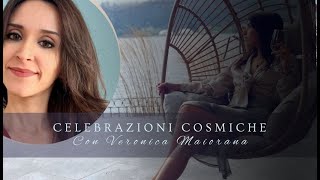 Celebrazioni cosmiche con Veronica Maiorana [upl. by Notac699]