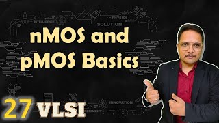 nMOS and pMOS Basics Symbol Ideal Working Input amp Output Characteristics Explained [upl. by Suzy]