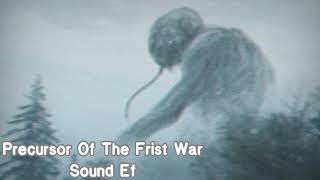 Precursor Of The First War Sound Effect [upl. by Assed]