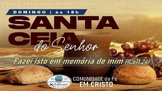 Culto de Santa Ceia do Senhor  DOMINGO [upl. by Llerrad]