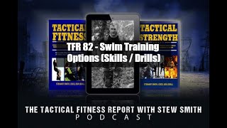 TFR 82  Swim Training Options Skills and Drills [upl. by Janyte]