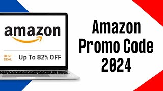 Amazon Promo Code 2024  Amazon Discount Code Working [upl. by Hinkle]