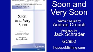 Soon and Very Soon  Andraé CrouchArr Jack Schrader [upl. by Eilitan]