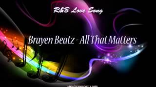 RampB Rap Instrumental Love Beat  All That Matters  Brayen Beatz [upl. by Nilats]