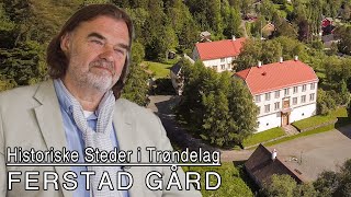 Historiske steder i Trøndelag  Ferstad Gård S01E01 [upl. by Jacquet]