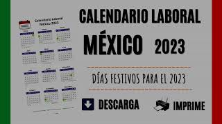 CALENDARIO LABORAL MÉXICO 2023  Días Festivos oficiales del año [upl. by Poland]