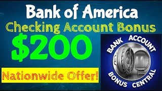 Bank of America 200 Checking Account Bonus Nationwide Offer [upl. by Aehtorod]