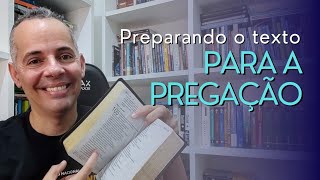 COMO PREPARAR um TEXTO BÍBLICO para a PREGAÇÃO BÍBLICA [upl. by Nomael]