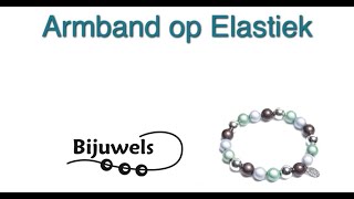 Workshop Armband op elastiek rijgen [upl. by Zehcnas146]