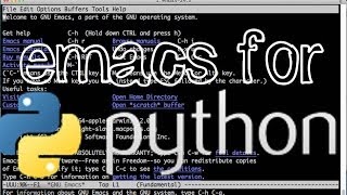 Emacs as a Python editor and IDE Part 1 Installing elpy mode [upl. by Pauli]