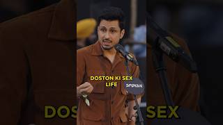 Doston Ki Sex Life 😂  Amol Parashar  Spoken Fest [upl. by Robillard763]