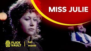 Miss Julie  Full Movie  Flick Vault [upl. by Wolfram]