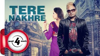 TERE NAKHRE HARPREET DHILON amp SUDESH KUMARI  New Punjabi Songs 2018  MAD4MUSIC [upl. by Tessy971]