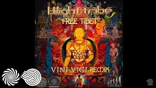 Hilight Tribe  Free Tibet Vini Vici Remix [upl. by Nyberg66]